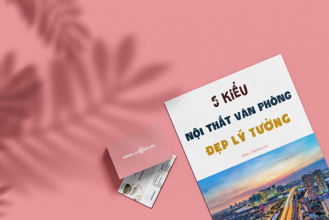 5-kieu-noi-that-van-phong-dep-ly-tuong 5 kiểu thiết kế nội thất văn phòng đẹp lý tưởng - 5office.vn