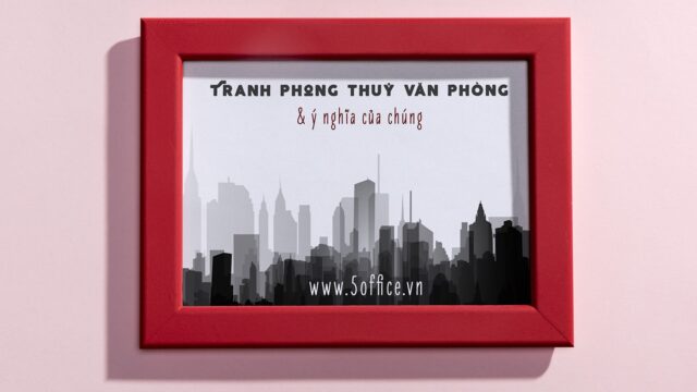 Những mẩu tranh phong thuỷ đẹp & ý nghĩa của chúng | 5Office.vn