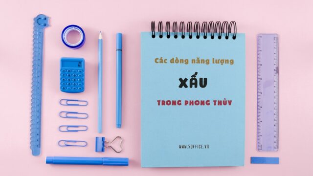 Nguyên nhân và cách hóa giải các dòng năng lượng xấu trong phong thủy văn phòng | 5Office.vn