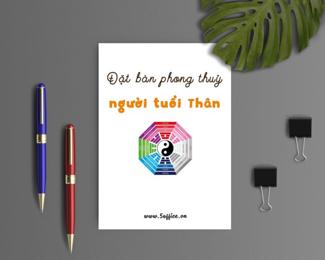 Hướng bàn làm việc hợp phong thủy dành cho người tuổi Thân | 5Office.vn