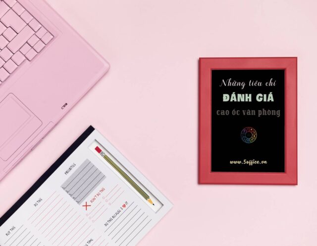 tong-hop-nhung-tieu-chi-danh-gia-cao-oc-van-phong Tổng hợp những tiêu chí đánh giá một tòa nhà hay một văn phòng