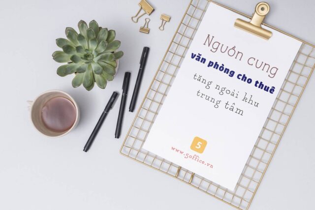 Nguyên nhân của sự biến động thị trường văn phòng ngoài khu trung tâm