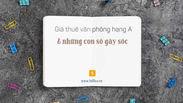 Giá thuê văn phòng hạng A tại Sài Gòn gây “sốc” trong năm mới.
