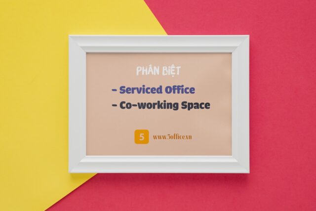 phan-biet-serviced-office-va-coworjing-space-5office Phân biệt Serviced Office và Co - Working space