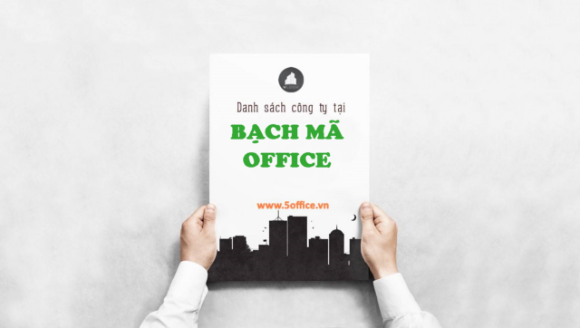 Danh sách công ty đang thuê văn phòng tại toà nhà Bạch Mã Office Center, Quận 10 - 5Office