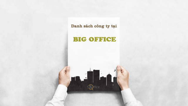 Danh sách công ty đang thuê văn phòng tại toà nhà Big Office, Nguyễn Thị Thập, Quận 7 - 5Office