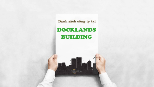 Danh sách công ty đang thuê văn phòng tại toà nhà Docklands Building, Nguyễn Thị Thập, Quận 7 - 5Office