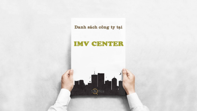 Danh sách công ty thuê văn phòng tại toà nhà Đại Minh IMV Center, Hoàng Văn Thái, Quận 7