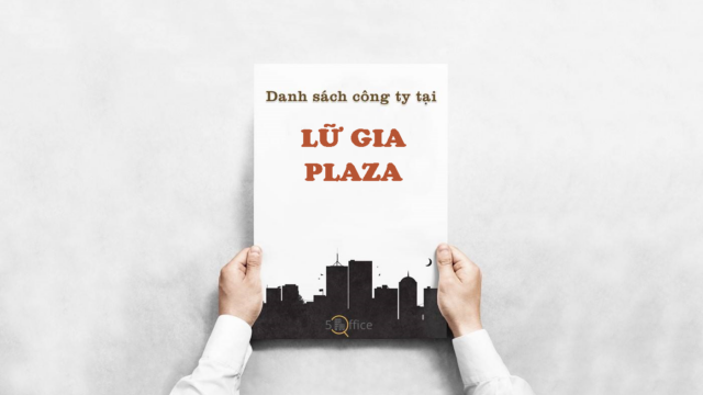 Danh sách công ty đang thuê văn phòng tại toà nhà Lữ Gia Plaza, Quận 11 - 5Office