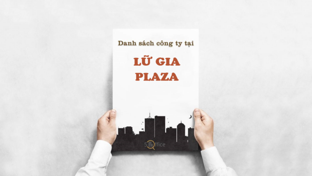 Danh sách công ty đang thuê văn phòng tại toà nhà Lữ Gia Plaza, Quận 11 - 5Office