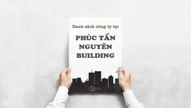 Danh sách công ty thuê văn phòng tại toà nhà Phúc Tấn Nguyên Building, Nguyễn Thị Thập, Quận 7