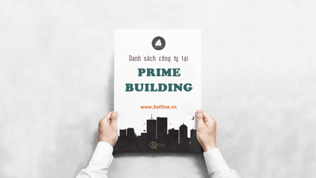 Danh sách công ty đang thuê văn phòng tại toà nhà Prime Building, Trần Phú, Quận 5 - 5Office
