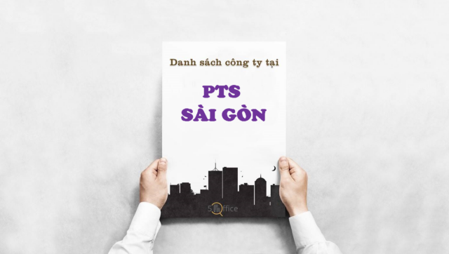 Danh sách công ty thuê văn phòng tại toà nhà PTS Sài Gòn, Huỳnh Tấn Phát, Quận 7