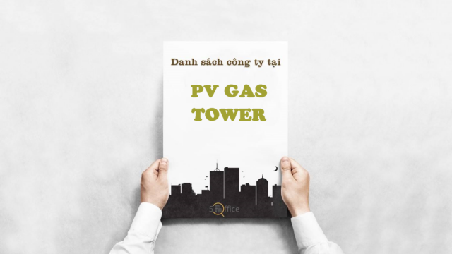 Danh sách công ty thuê văn phòng tại toà nhà PV Gas Tower, Nguyễn Hữu Thọ, Quận 7