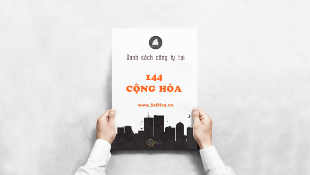 Danh sách công ty thuê văn phòng tại toà nhà 144 Cộng Hòa, Cộng Hòa, Quận Tân Bình