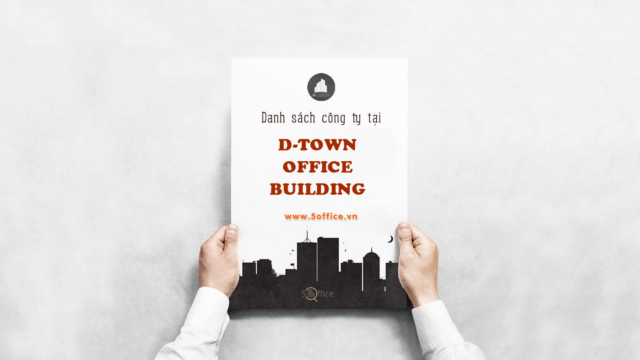 Danh sách công ty thuê văn phòng tại toà nhà D-Town Office Building, Bạch Đằng, Quận Tân Bình