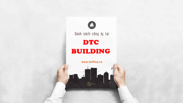 Danh sách công ty thuê văn phòng tại toà nhà DTC Building, Cộng Hòa, Quận Tân Bình