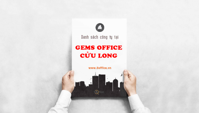 Danh sách công ty thuê văn phòng tại toà nhà GEMS Office Cửu Long, Cửu Long, Quận Tân Bình