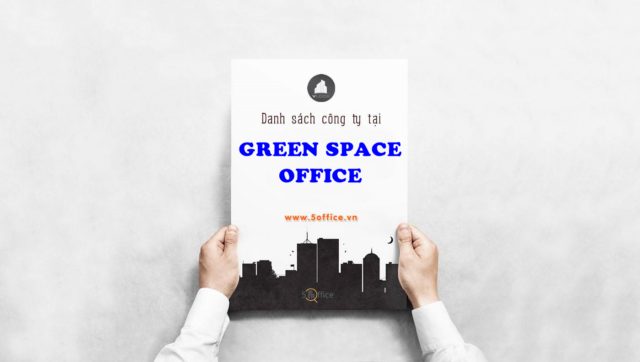 Danh sách công ty thuê văn phòng tại toà nhà Green Space Office, Sông Nhuệ, Quận Tân Bình