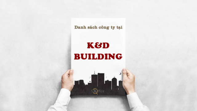 Danh sách công ty thuê văn phòng tại toà nhà K&D Building, Tân Canh, Quận Tân Bình