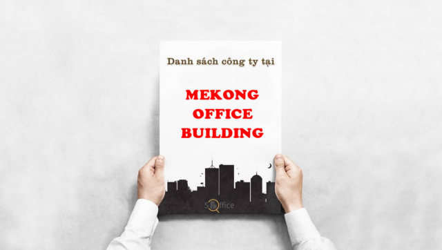 Danh sách công ty thuê văn phòng tại toà nhà Mekong Office Building, Bạch Đằng, Quận Tân Bình