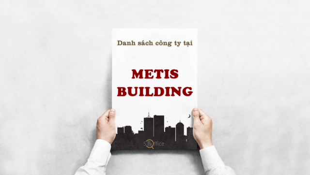 Danh sách công ty thuê văn phòng tại toà nhà Metis Building, Lê Trung Nghĩa, Quận Tân Bình