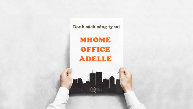 Danh sách công ty thuê văn phòng tại toà nhà MHome Office Adelle, Nguyễn Trọng Tuyển, Quận Tân Bình