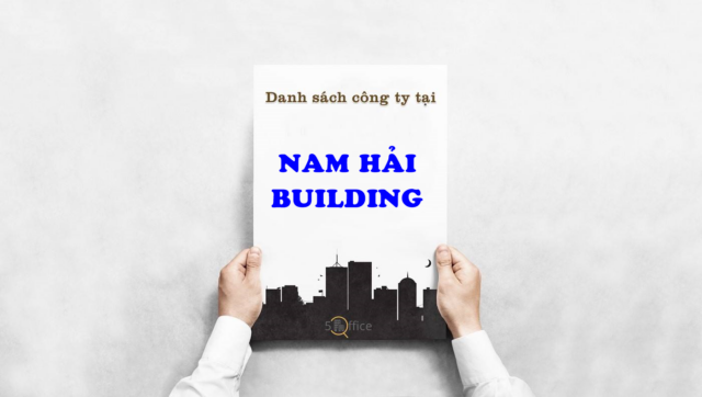 Danh sách công ty thuê văn phòng tại toà nhà Nam Hải Building, Lê Trung Nghĩa, Quận Tân Bình