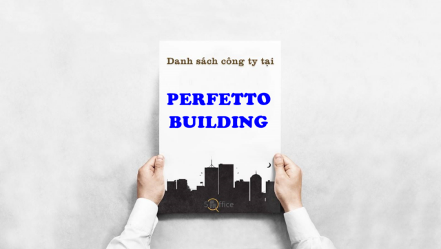 Danh sách công ty thuê văn phòng tại toà nhà Perfetto Building, Cộng Hòa, Quận Tân Bình