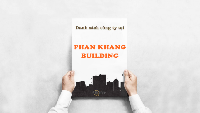 Danh sách công ty thuê văn phòng tại toà nhà Phan Khang Building, Hoàng Văn Thụ, Quận Tân Bình