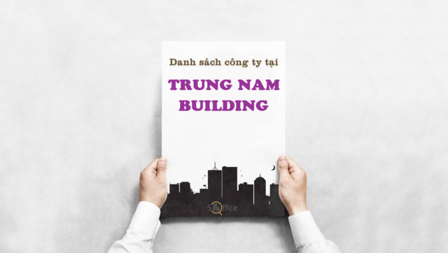 Danh sách công ty đang thuê văn phòng tại toà nhà Trung Nam Building, Thành Thái, Quận 10 - 5Office