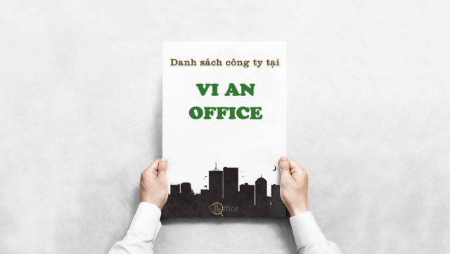 Danh sách công ty đang thuê văn phòng tại toà nhà Vi An Office, Cách Mạng Tháng Tám, Quận 10 - 5Office