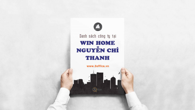 Danh sách công ty đang thuê văn phòng tại toà nhà Win Home Nguyễn Chí Thanh, Quận 5 - 5Office