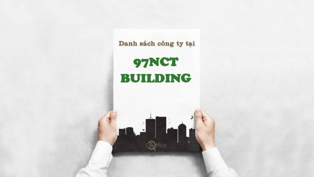 Danh sách công ty thuê văn phòng tại toà nhà 97 NCT Building, Nguyễn Công Trứ, Quận 1