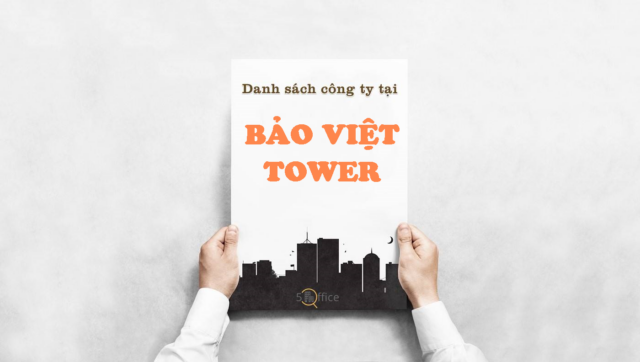 Danh sách công ty thuê văn phòng tại toà nhà Bảo Việt Tower, Đồng Khởi, Quận 1