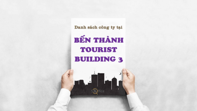 Danh sách công ty thuê văn phòng tại toà nhà Bến Thành Tourist Building 3, Lý Tự Trọng, Quận 1