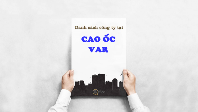 danh-sach-cong-ty-cao-oc-var-ho-tung-mau-quan-1-5office.vn-02 Danh sách công ty thuê văn phòng tại toà nhà Cao ốc Var, Hồ Tùng Mậu, Quận 1