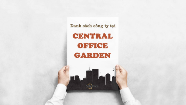 Danh sách công ty thuê văn phòng tại toà nhà Central Office Garden, Võ Văn Kiệt, Quận 1
