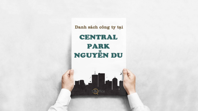 Danh sách công ty thuê văn phòng tại toà nhà Central Park Nguyễn Du, Quận 1