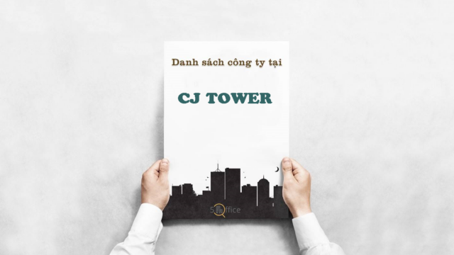 Danh sách công ty thuê văn phòng tại toà nhà CJ Tower, Lê Thánh Tôn, Quận 1