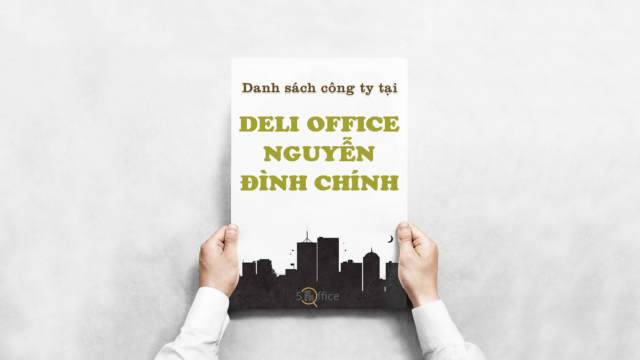 Danh sách công ty thuê văn phòng tại toà nhà Deli Office Nguyễn Đình Chính, Quận Phú Nhuận