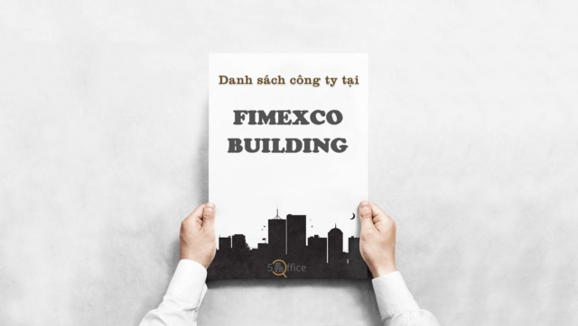 Danh sách công ty thuê văn phòng tại toà nhà Fimexco Building, Đồng Khởi, Quận 1
