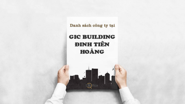 Danh sách công ty thuê văn phòng tại toà nhà GIC Building Đinh Tiên Hoàng, Quận 1