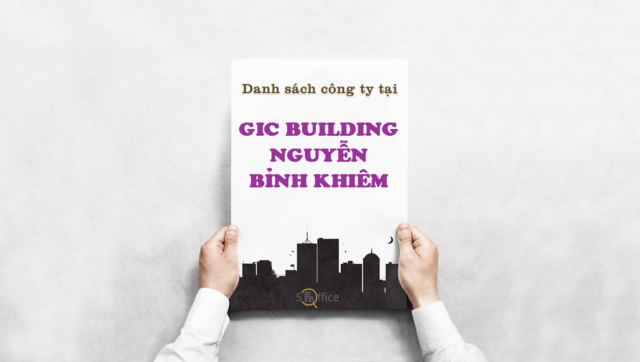 Danh sách công ty thuê văn phòng tại toà nhà GIC Building Nguyễn Bỉnh Khiêm, Quận 1