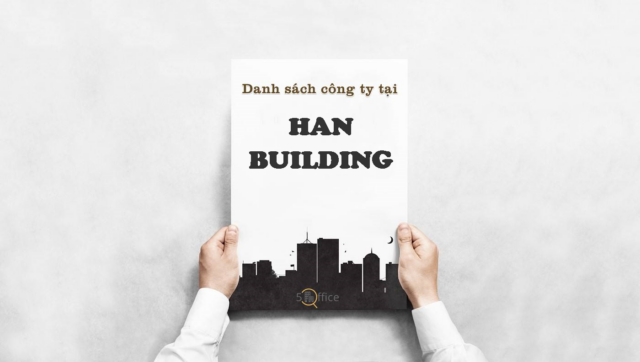 danh-sach-cong-ty-han-building-tran-hung-dao-quan-1-5office.vn-02 Danh sách công ty thuê văn phòng tại toà nhà HAN Building, Trần Hưng Đạo, Quận 1