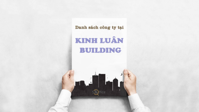 Danh sách công ty thuê văn phòng tại toà nhà Kinh Luân Building, Huỳnh Văn Bánh, Quận Phú Nhuận
