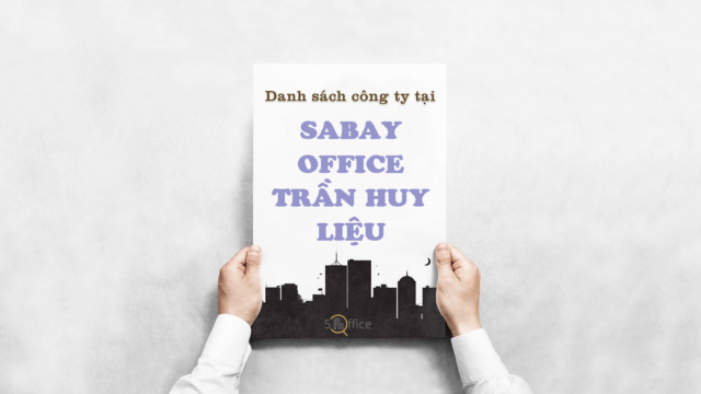 Danh sách công ty thuê văn phòng tại toà nhà Sabay Office Trần Huy Liệu, Quận Phú Nhuận
