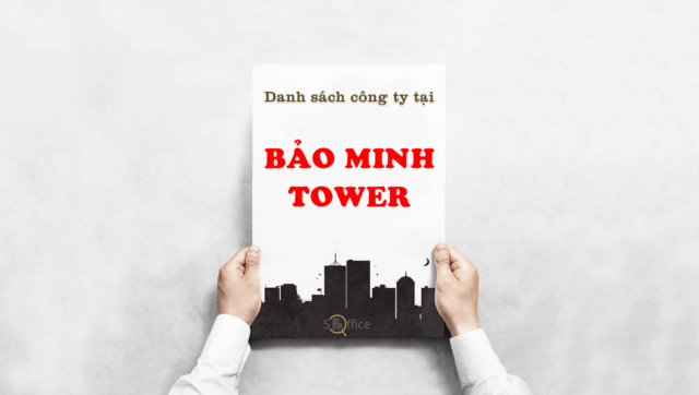 Danh sách công ty thuê văn phòng tại toà nhà Bảo Minh Tower, Nam Kỳ Khởi Nghĩa, Quận 3