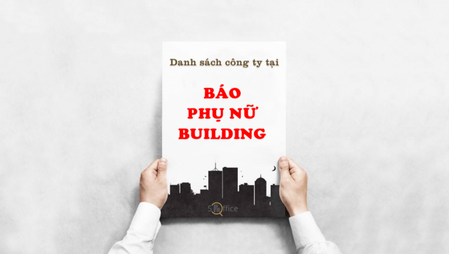 Danh sách công ty thuê văn phòng tại toà nhà Báo Phụ Nữ Building, Điện Biên Phủ, Quận 3
