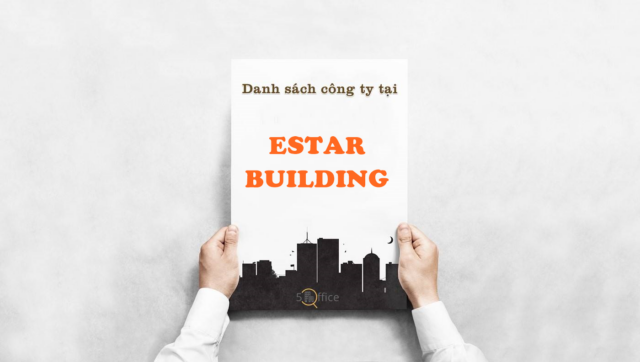 Danh sách công ty thuê văn phòng tại toà nhà Estar Building, Võ Văn Tần, Quận 3